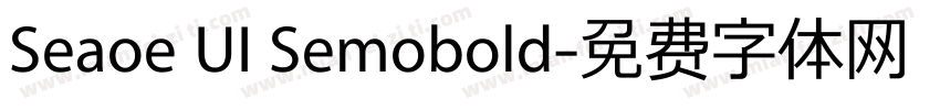 Seaoe UI Semobold字体转换